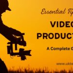 Essential Tips for Video Production: A Complete Guide
